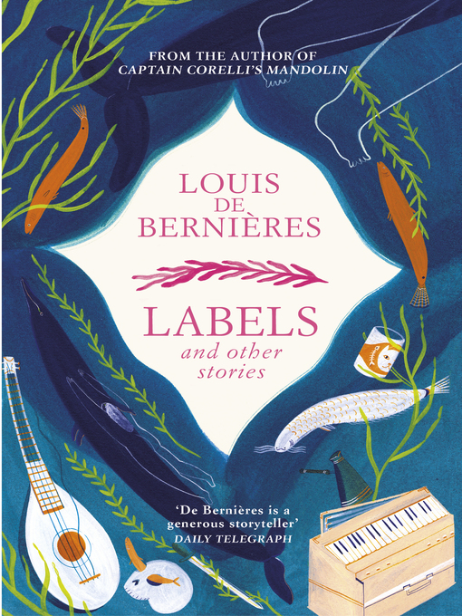 Title details for Labels and Other Stories by Louis de Bernières - Wait list